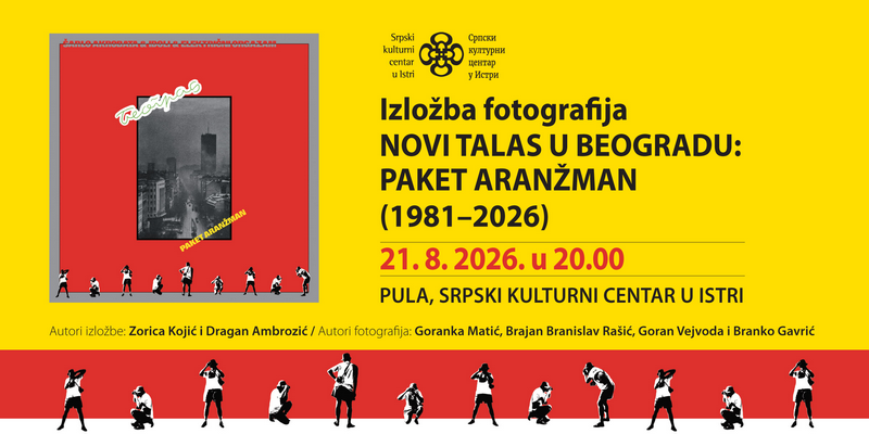 Festival srpske kulture u Istri: Izložba „Novi talas u Beogradu: Paket aranžman (1981–2026)”, i revija šest filmova pod nazivom „U ritmu istine“ 1